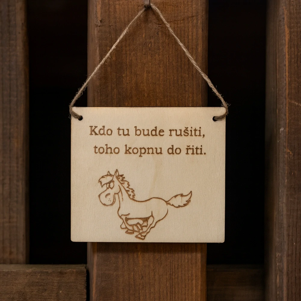 Cedulka - Kdo tu bude rušiti- kůň