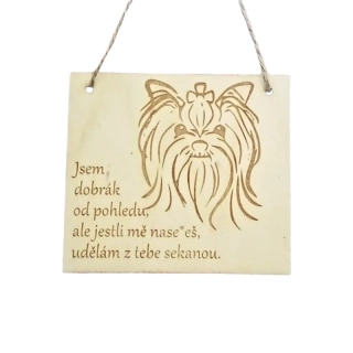 Cedulka  Udělám z tebe sekanou - jorkšír Cloe