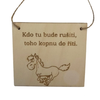 Cedulka - Kdo tu bude rušiti- kůň